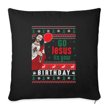 Go Jesus It's Your Birthday - Sofa pillowcase 17,3'' x 17,3'' (45 x 45 cm) - black - Front