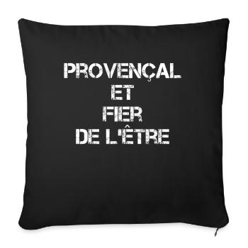 Provençal Et Fier De L'ëtre Cadeau - Housse de coussin décorative 45 x 45 cm - noir - Devant