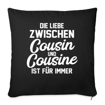 Cousine Cousins Cousin - Sofakissenbezug 45 x 45 cm - Schwarz - Vorne