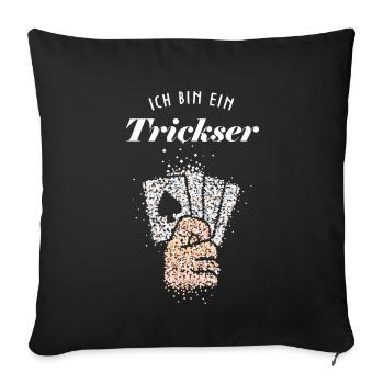 Kartentrick Zaubertrick Straßenmagier Kartenzauber - Sofakissenbezug 45 x 45 cm - Schwarz - Vorne