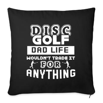 Disc Golf Disc Golf Dad Life - Sofa pillowcase 17,3'' x 17,3'' (45 x 45 cm) - black - Front