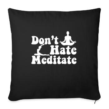 Méditation méditer Zen Yoga cadeau - Housse de coussin décorative 45 x 45 cm - noir - Devant
