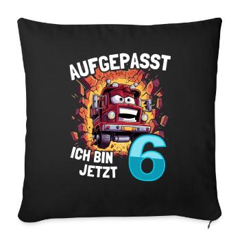 Aufgepasst Ich bin jetzt 6 Geburtstag Feuerwehauto - Sofakissenbezug 45 x 45 cm - Schwarz - Vorne