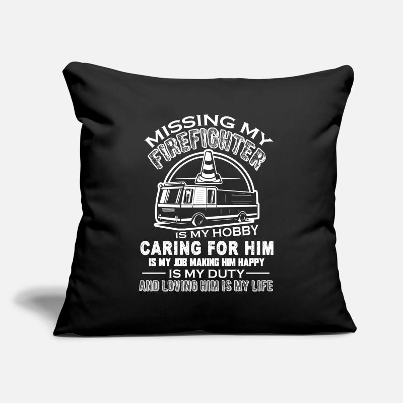 Firefighter Missing My Firefighter Sofa pillowcase 17,3'' x 17,3'' (45 x 45 cm)