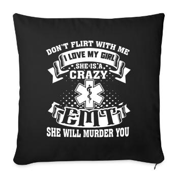 EMT My Girl Is A Crazy EMT - Sofa pillowcase 17,3'' x 17,3'' (45 x 45 cm) - black - Front