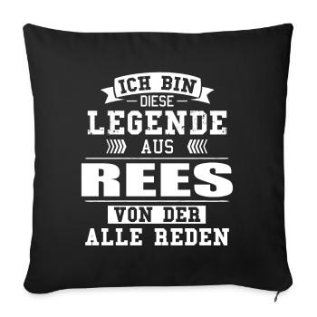Stadt Rees Deutschland Legende Spruch - Sofakissenbezug 45 x 45 cm - Schwarz - Vorne