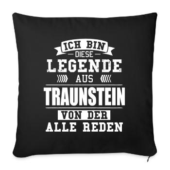 Stadt Traunstein Deutschland Legende Spruch - Sofakissenbezug 45 x 45 cm - Schwarz - Vorne