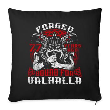 Forged 00 Years Ago For Valhalla 00. Geburtstag - Sofakissenbezug 45 x 45 cm - Schwarz - Vorne