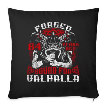 Forged 00 Years Ago For Valhalla 00. Geburtstag - Sofakissenbezug 45 x 45 cm - Schwarz - Vorne