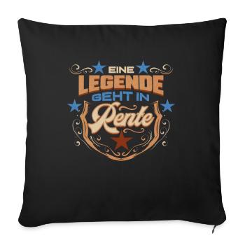 Rentner Geschenk für Ruhestand Legende Geht In - Sofakissenbezug 45 x 45 cm - Schwarz - Vorne