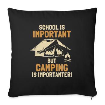 School is Important Camping is Importanter - Sofa pillowcase 17,3'' x 17,3'' (45 x 45 cm) - black - Front