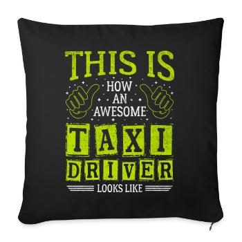 Funny Saying Awesome Taxi Driver - Sofa pillowcase 17,3'' x 17,3'' (45 x 45 cm) - black - Front