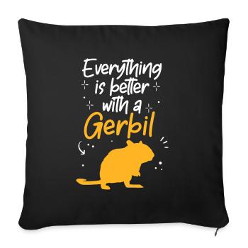 Everything is better with gerbil rodent Gerbil - Sofa pillowcase 17,3'' x 17,3'' (45 x 45 cm) - black - Front