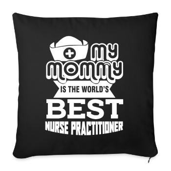 Nurse Practitioner Nurse Practitioner Mommy - Sofa pillowcase 17,3'' x 17,3'' (45 x 45 cm) - black - Front