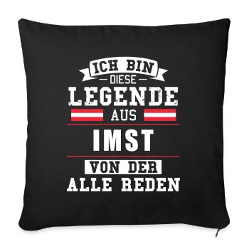 Stadt Imst Österreich Legende Spruch - Sofakissenbezug 45 x 45 cm - Schwarz - Vorne