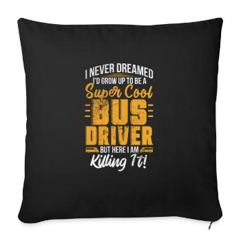 Busfahrer - Sofakissenbezug 45 x 45 cm - Schwarz - Vorne