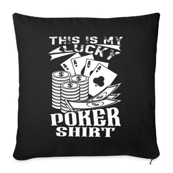 Poker This Is My Lucky Poker - Sofa pillowcase 17,3'' x 17,3'' (45 x 45 cm) - black - Front