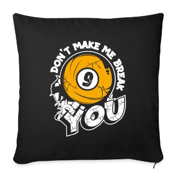 Ne me fais pas casser ta table de billard de billard - Housse de coussin décorative 45 x 45 cm - noir - Devant