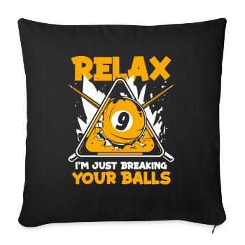 Relax I'm Just Breaking Your Balls Billiards - Sofa pillowcase 17,3'' x 17,3'' (45 x 45 cm) - black - Front