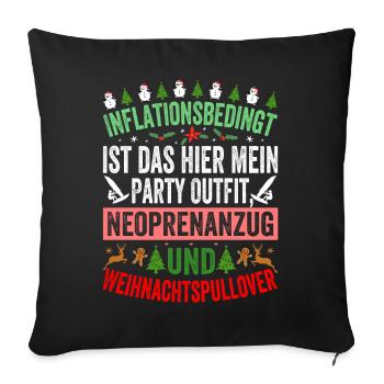 Aufgrund der Preiserhöhung - Weihnachtsspruch - Sofakissenbezug 45 x 45 cm - Schwarz - Vorne