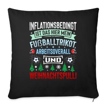 Aufgrund der Preiserhöhung - Weihnachtsspruch - Sofakissenbezug 45 x 45 cm - Schwarz - Vorne