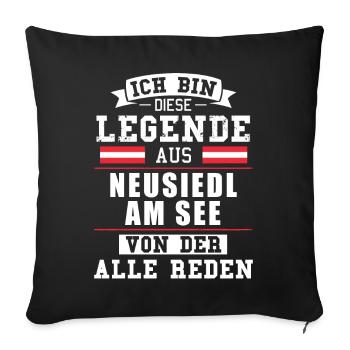 Stadt Neusiedl am See Österreich Legende Spruch - Sofakissenbezug 45 x 45 cm - Schwarz - Vorne