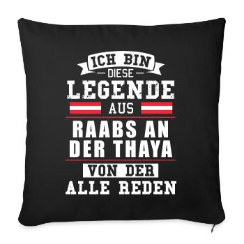 Stadt Raabs an der Thaya Österreich Legende Spruch - Sofakissenbezug 45 x 45 cm - Schwarz - Vorne