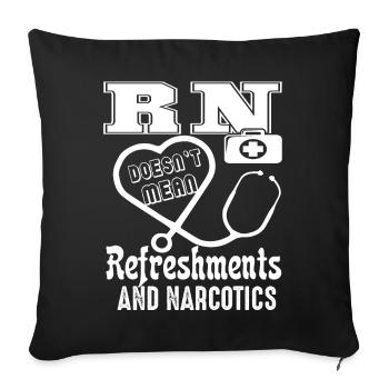 Registered Nurse Doesn't Mean Refreshment - Sofa pillowcase 17,3'' x 17,3'' (45 x 45 cm) - black - Front