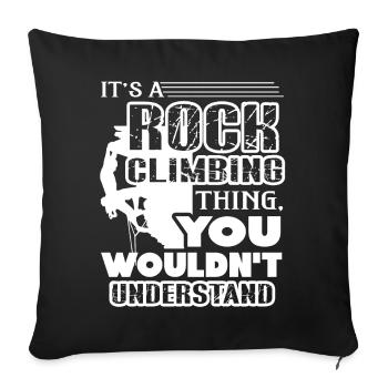Rock Climbing It's A Rock Climbing Thing - Sofa pillowcase 17,3'' x 17,3'' (45 x 45 cm) - black - Front