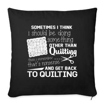 Quilting Get Back To Quilting - Sofa pillowcase 17,3'' x 17,3'' (45 x 45 cm) - black - Front