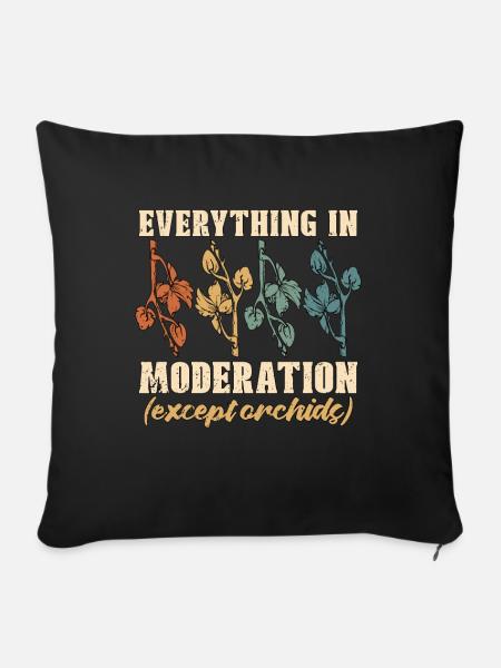 Orchids Everything In Moderation Orchid Grower - Sofa pillowcase 17,3'' x 17,3'' (45 x 45 cm) - black
