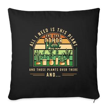 Houseplants All I Need Is This Plant And Gardening - Sofa pillowcase 17,3'' x 17,3'' (45 x 45 cm) - black - Front