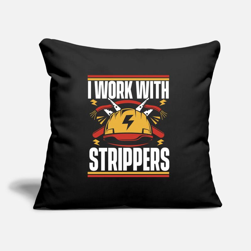 I Work With Strippers Electronics Technician Electrician Sofa pillowcase 17,3'' x 17,3'' (45 x 45 cm)