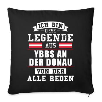 Stadt Ybbs an der Donau Österreich Legende Spruch - Sofakissenbezug 45 x 45 cm - Schwarz - Vorne