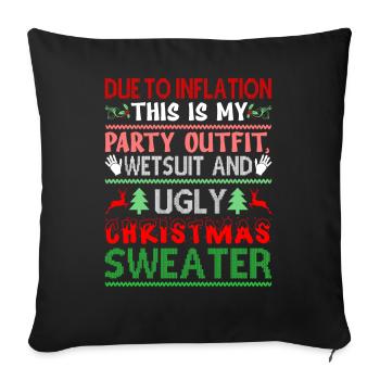 Due to inflation, this is my wetsuit - Sofa pillowcase 17,3'' x 17,3'' (45 x 45 cm) - black - Front