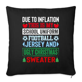 Due to inflation, this is my school uniform - Sofa pillowcase 17,3'' x 17,3'' (45 x 45 cm) - black - Front