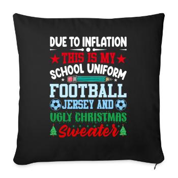 Due to inflation, this is my school uniform - Sofa pillowcase 17,3'' x 17,3'' (45 x 45 cm) - black - Front