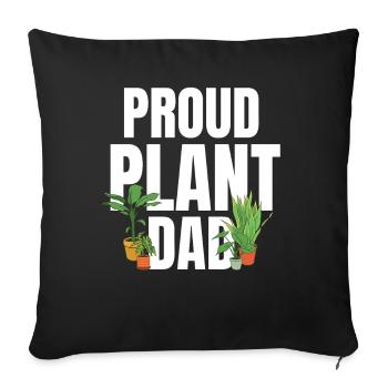 Proud Plant Dad Cool Gardener Garden Plant Lover - Sofakissenbezug 45 x 45 cm - Schwarz - Vorne