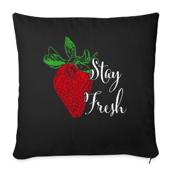 Stay Fresh Strawberry Fruits Fruit Vegetarian Vegan - Sofa pillowcase 17,3'' x 17,3'' (45 x 45 cm) - black - Front