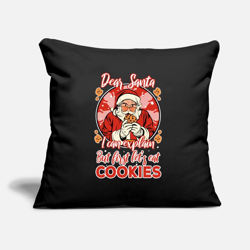 Dear santa before i explain But first lets eat a Sofa pillowcase 17,3'' x 17,3'' (45 x 45 cm)