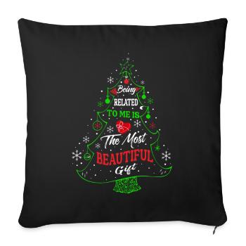 Being Related To Me – Lustiger Weihnachtsspruch - Sofakissenbezug 45 x 45 cm - Schwarz - Vorne