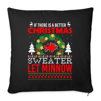 S’il y a un meilleur pull de Noël, laissez Minnow - Housse de coussin décorative 45 x 45 cm - noir - Devant