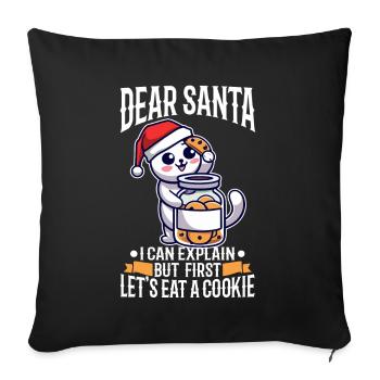 Dear santa i can explain But first lets eat a - Sofa pillowcase 17,3'' x 17,3'' (45 x 45 cm) - black - Front