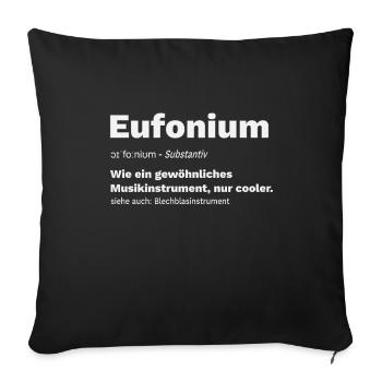Euphonium Euphonium Brass Instrument Saying - Sofa pillowcase 17,3'' x 17,3'' (45 x 45 cm) - black - Front