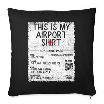 Vacation Travel Quote - This Is My Airport - Sofa pillowcase 17,3'' x 17,3'' (45 x 45 cm) - black - Front