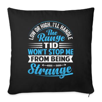 T1d Diabetes - I Handle The Range - Sofa pillowcase 17,3'' x 17,3'' (45 x 45 cm) - black - Front