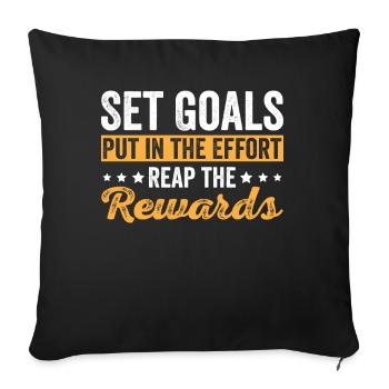 Set Goals Put in the Effort Achievement Inspirati - Sofakissenbezug 45 x 45 cm - Schwarz - Vorne