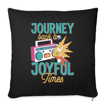 Journey Back to Joyful Times Vintage Retro Music L - Sofakissenbezug 45 x 45 cm - Schwarz - Vorne