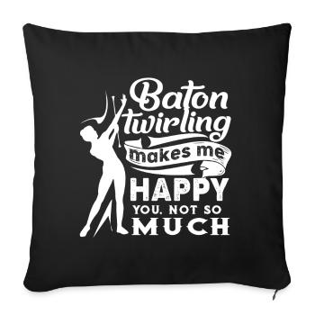 Baton Twirling Baton Twirling Makes Me Happy - Sofa pillowcase 17,3'' x 17,3'' (45 x 45 cm) - black - Front