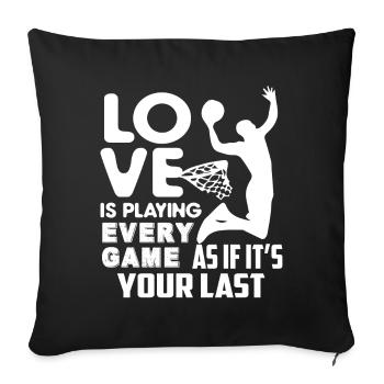 Basketball Love Is Playing Basketball - Sofa pillowcase 17,3'' x 17,3'' (45 x 45 cm) - black - Front